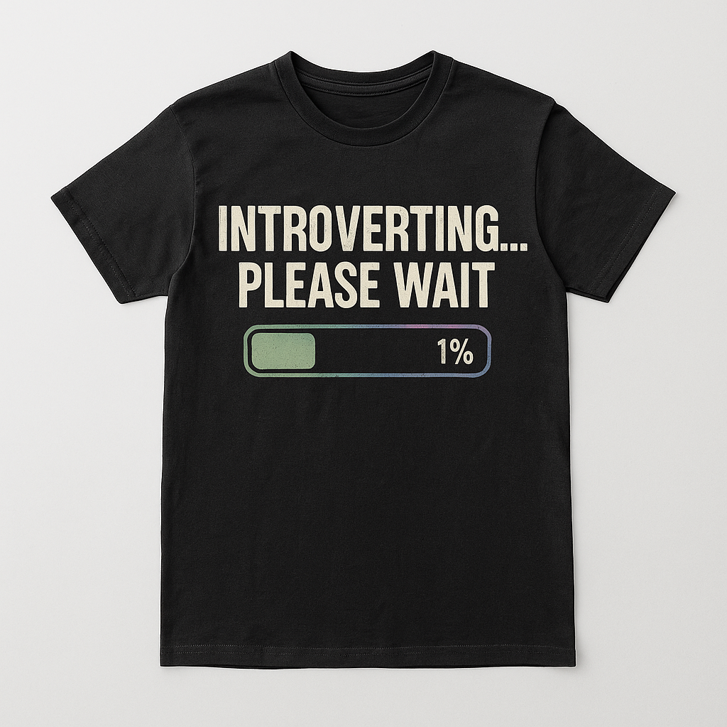 Introverting... Please Wait T-Shirt – Funny Introvert Humor Tee, Social Battery Loading Shirt, Unisex Fit