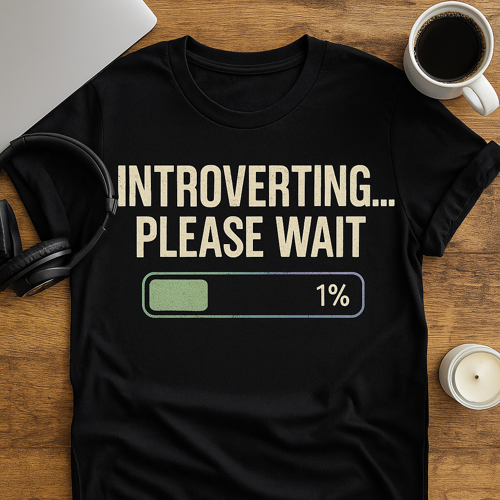 Introverting... Please Wait T-Shirt – Funny Introvert Humor Tee, Social Battery Loading Shirt, Unisex Fit